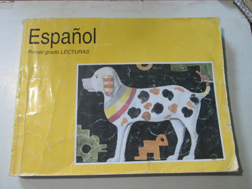 Español Primer Grado Lecturas, Sep, (perrito), Año 2007