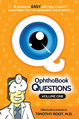 Ophthobook Questions - Vol. 1;ophthobook Questions, De Root, Timothy. Editorial Createspace Independent Publishing Platform, Tapa Pasta Blanda, Edición 1 En Inglés, 2016