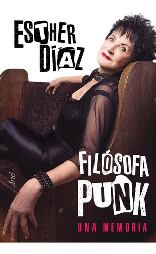 Filósofa Punk : Una Memoria - Díaz Esther (Reacondicionado)