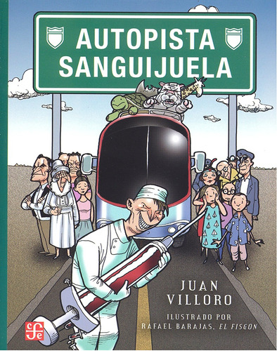 Autopista Sanguijuela - Juan Villoro