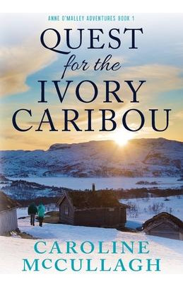 Libro Quest For The Ivory Caribou - Caroline Mccullagh