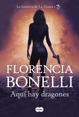 Aqui Hay Dragones - Florencia Bonelli