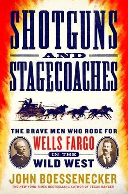Libro Shotguns And Stagecoaches : The Brave Men Who Rode ...