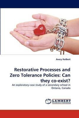 Libro Restorative Processes And Zero Tolerance Policies :...