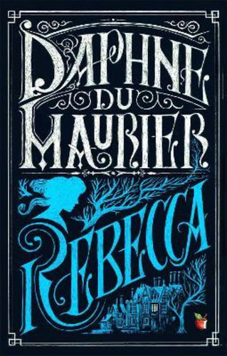 Rebecca / Daphne Du Maurier