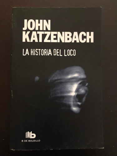 Libro La Historia Del Loco - John Katzenbach - Oferta