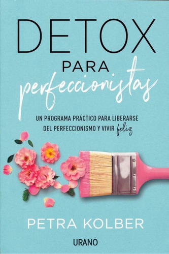 Detox Para Perfeccionistas - Libro Nuevo + Envio Rapido