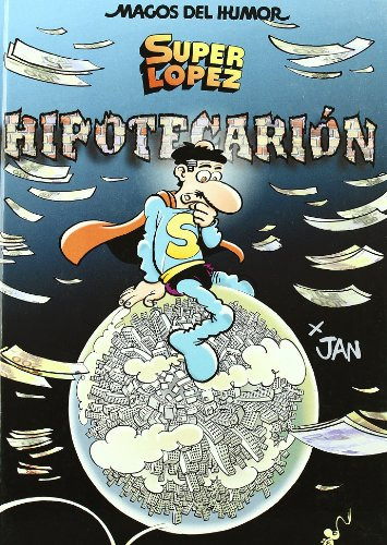 Superlopez Hipotecarion -magos Del Humor 117- -bruguera Clas