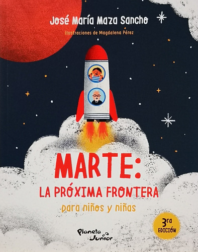 Marte: La Proxima Frontera Para Niños Y Niñas - Maza Jose