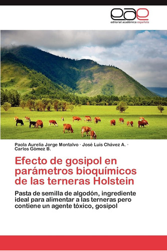 Libro: Efecto De Gosipol En Parámetros Bioquímicos De Las Te