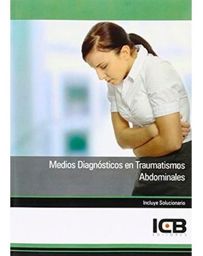 Manual Medios Diagnósticos En Traumatismos Abdominales Icb