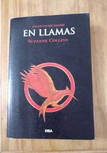 Los Juegos Del Hambre: En Llamas - Suzanne Collins (Usado)
