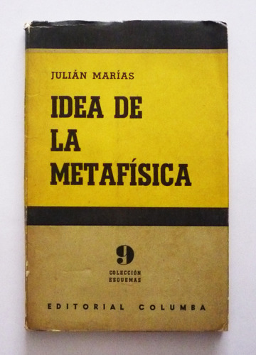 Idea De La Metafisica - Julian Marias 