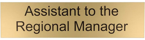 Assistant To The Regional Manager - Placa De Escritorio De 2