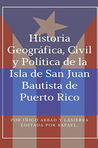 Libro : Historia Geografica, Civil Y Politica De La Isla D 