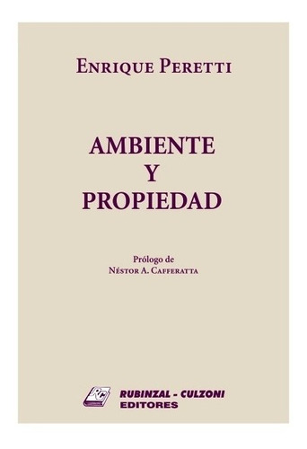 Ambiente Y Propiedad - Peretti, Enrique