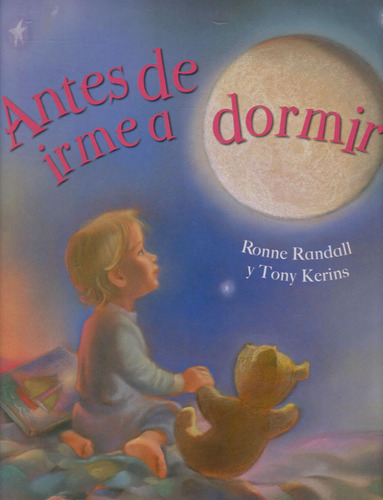 Antes De Irme A Dormir, de Ronne Randall - Tony Kerins. Editorial Grupo Planeta, tapa dura, edición 2013 en español