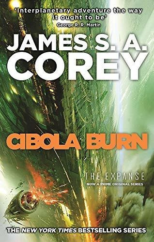 Cibola Burn : Book 4 Of The Expanse (now A Prime Original Series), De James S. A. Corey. Editorial Little Brown Book Group, Tapa Blanda En Inglés