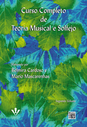 Curso completo de teoria musical e solfejo - Segundo volume, de Cardoso, Belmira. Editora Irmãos Vitale Editores Ltda, capa mole em português, 1974