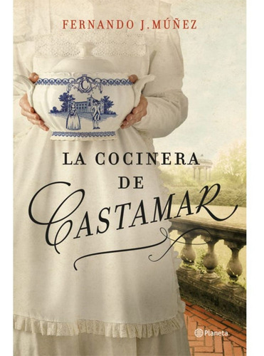 La Cocinera De Castamar