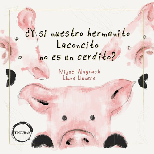 Libro Y Si Nuestro Hermanito Laconcito No Es Un Cerdito? ...