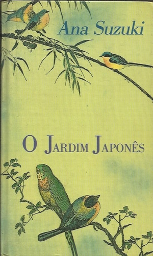 Livro - O Jardim Japonês - Ana Suzuki
