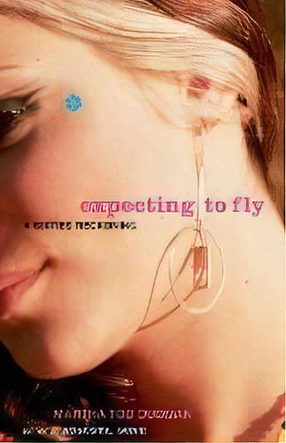 Expecting To Fly : A Sixties Reckoning, De Martha Tod Dudman. Editorial Simon & Schuster, Tapa Blanda En Inglés