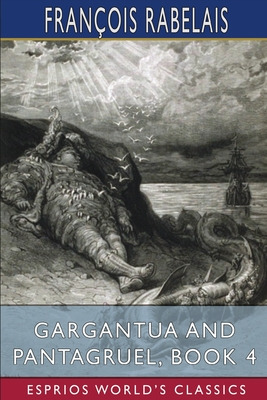 Libro Gargantua And Pantagruel, Book 4 (esprios Classics)...