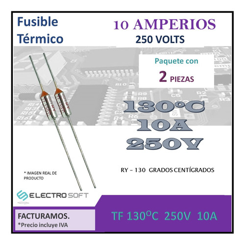 2pz Fusible Térmico 130ºc 10a 250v | 130 Centígrados