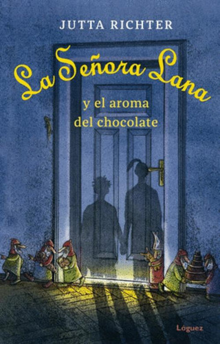 Libro La Señora Lana Y El Aroma Del Chocolate