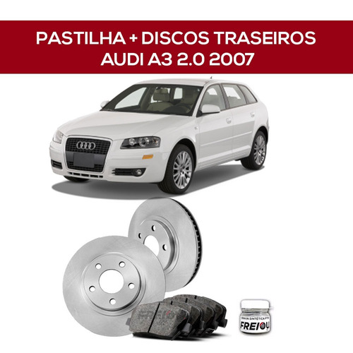 Discos E Pastilhas Traseiros Para Audi A3 Spb 2.0t 2007