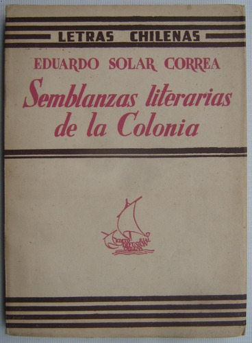 Colonia Semblanzas Literarias De La Colonia Eduardo Solar