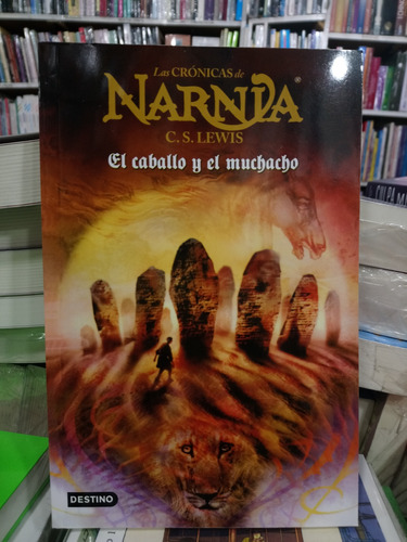 Las Crónicas De Narnia 3 - El Caballo Y El Muchacho 