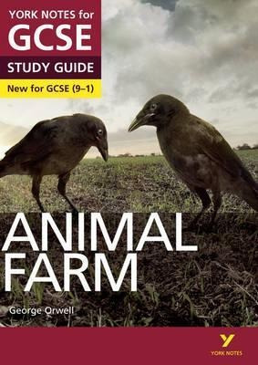 York Notes For Gcse (9-1): Animal Farm Study Guide - Everyth