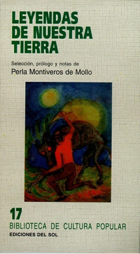 Leyendas De Nuestra Tierra - Perla Montiveros De Mollo (comp