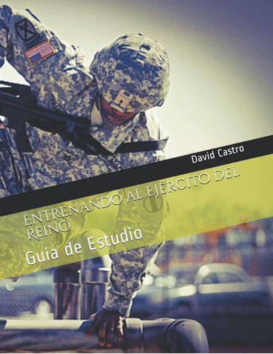 Libro Entrenando Al Ejército Del Reino Guía Estudio (spa