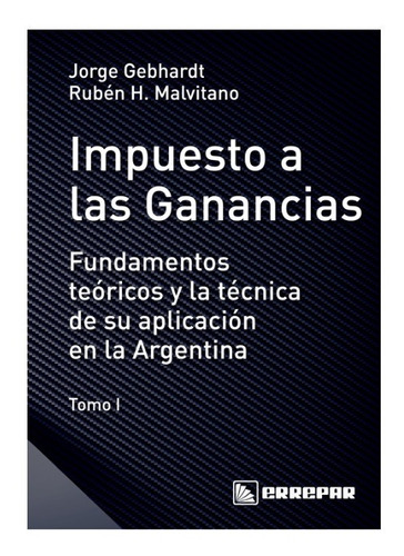 Impuesto A Las Ganancias 2 Tomos / Gebhardt - Malvitano