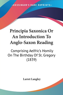 Libro Principia Saxonica Or An Introduction To Anglo-saxo...