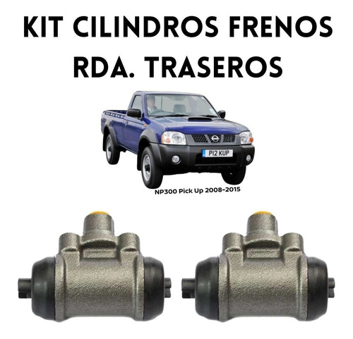 Cilindros Frenos Tras. De Tambor Nissan Estacas 2011 15/16