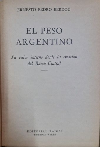 4921 El Peso Argentino - Berdou, Ernesto Pedro