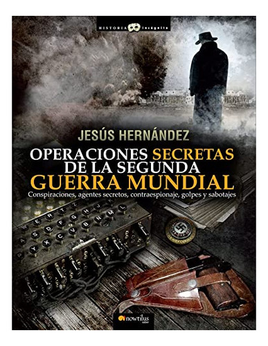 Libro Operaciones Secretas De La Segunda Guerra Mu  De Herna