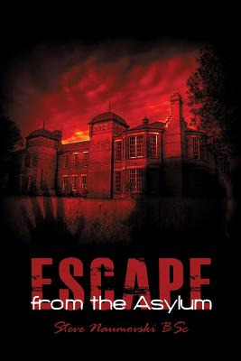 Libro Escape From The Asylum - Naumovski Bsc, Steve