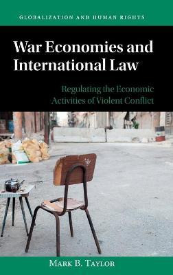 Libro War Economies And International Law : Regulating Th...