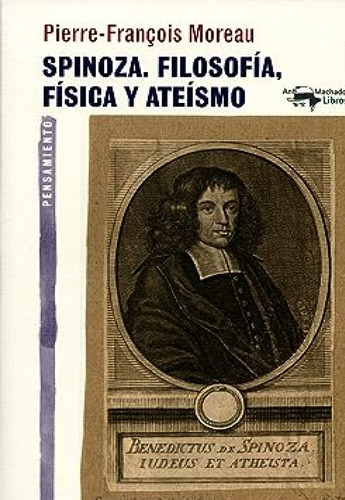 Spinoza Filosofia Fisica Y Ateismo