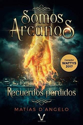 Somos Arcanos, De Matias D Angelo. Editorial Libro, Tapa Blanda En Español, 2019