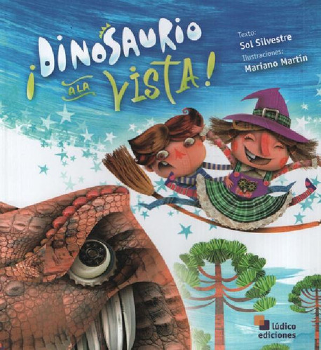 Libro - Dinosaurio A La Vista - Paginas Imaginadas