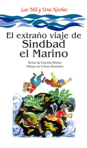 Libro - Extraño Viaje De Sindbad El Marino, El - Graciela M