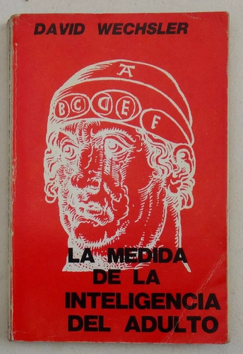 La Medida De La Inteligencia Del Adulto-david Wechsler