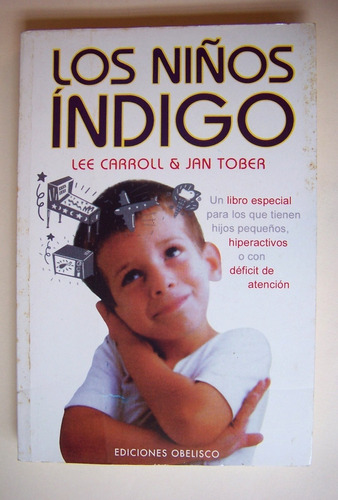 Los Niños Indigo - Deficit Atencion Hiperactivos Libro A