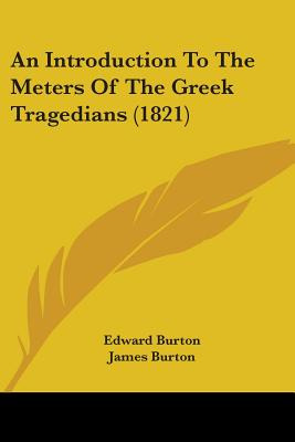 Libro An Introduction To The Meters Of The Greek Tragedia...